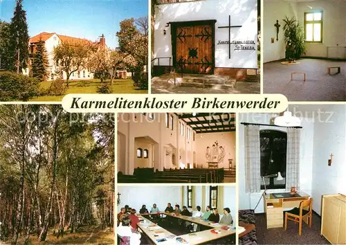 AK / Ansichtskarte Birkenwerder Karmelitenkloster St Teresa Hauskapelle Konferenzraum Waldweg Buero Kat. Birkenwerder