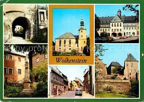 AK / Ansichtskarte Wolkenstein Erzgebirge Muehltor mit Stadtmauer Stadtkirche St Bartholomaeus Rathaus Postmeilensaeule Freiberger Strasse Schloss Wolkenstein Kat. Wolkenstein