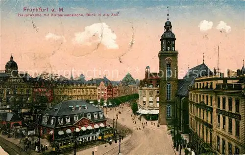 AK / Ansichtskarte Frankfurt Main Hauptwache mit Katharinenkirche Blick in die Zeil Kat. Frankfurt am Main