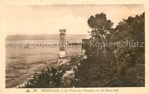 AK / Ansichtskarte Honfleur Phare de l`Hospice vu du Mont Joli Kat. Honfleur