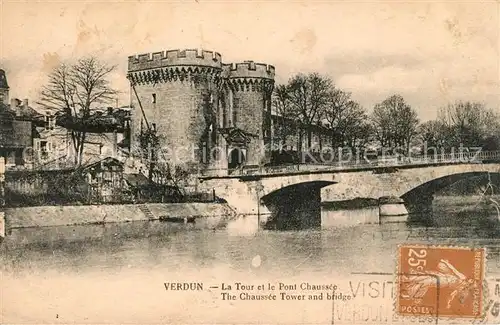 AK / Ansichtskarte Verdun Meuse Turm Chaussee Bruecke  Kat. Verdun