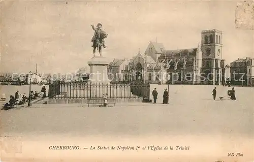 AK / Ansichtskarte Cherbourg Octeville Basse Normandie Statue de Napoeon et Eglise de la Trinite Kat. Cherbourg Octeville