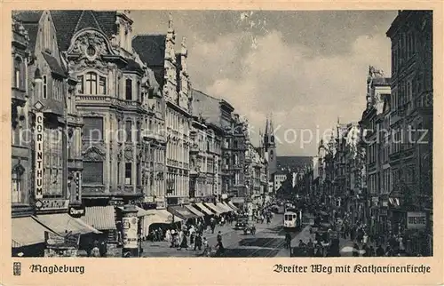 AK / Ansichtskarte Magdeburg Breiter Weg mit Katharinenkirche Strassenbahn Kat. Magdeburg