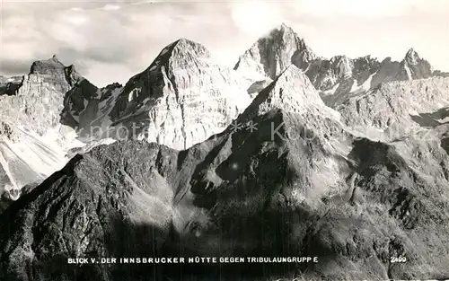 AK / Ansichtskarte Innsbruckerhuette Blick zur Tribulaungruppe Kat. Neustift im Stubaital