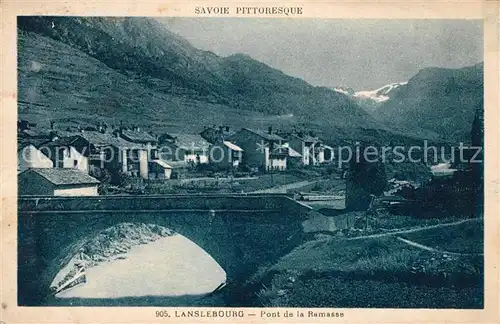 AK / Ansichtskarte Lanslebourg Mont Cenis Pont de la Ramasse Kat. Lanslebourg Mont Cenis