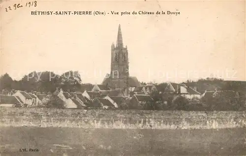 AK / Ansichtskarte Bethisy Saint Pierre Vue prise de la Douye Eglise Kat. Bethisy Saint Pierre