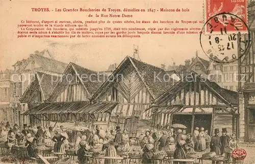 AK / Ansichtskarte Troyes Aube Les Grandes Boucheries Maisons de bois Rue Notre Dame Illustration Kuenstlerkarte Kat. Troyes