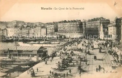 AK / Ansichtskarte Marseille Bouches du Rhone Quai de la Fraternite