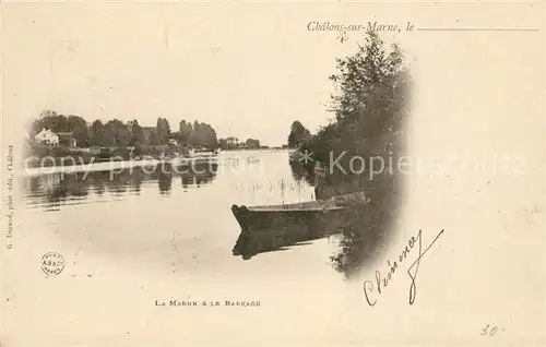 AK / Ansichtskarte Chalons sur Marne Ardenne La Marne et le Barrage Kat. Chalons en Champagne