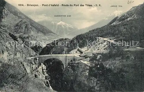AK / Ansichtskarte Briancon Pont d Asfeld Route du Fort des Tetes Alpes Kat. Briancon