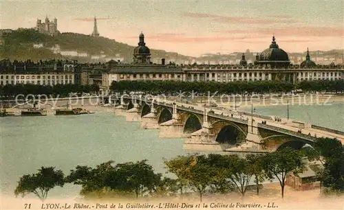 AK / Ansichtskarte Lyon France Le Rhone Pont de la Guillotiere Hotel Dieu Colline de Fourviere Kat. Lyon