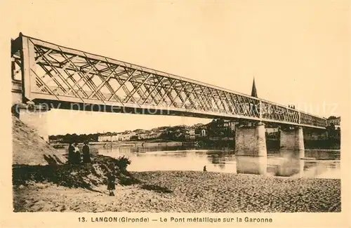 AK / Ansichtskarte Langon Gironde Le Pont metallique sur la Garonne Kat. Langon
