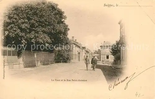 AK / Ansichtskarte Suippes Le Pont et la Rue Saint Antoine Kat. Suippes