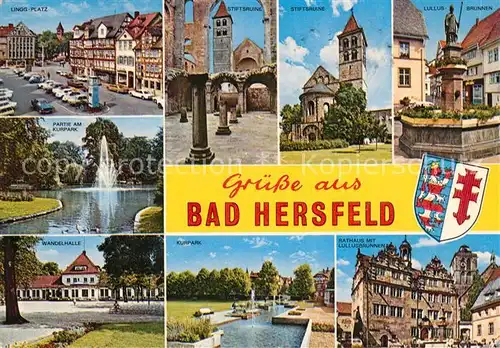 AK / Ansichtskarte Bad Hersfeld Lingg Platz Stiftsruine Lullus Brunnen Kurpark Wandelhalle Rathaus Kat. Bad Hersfeld