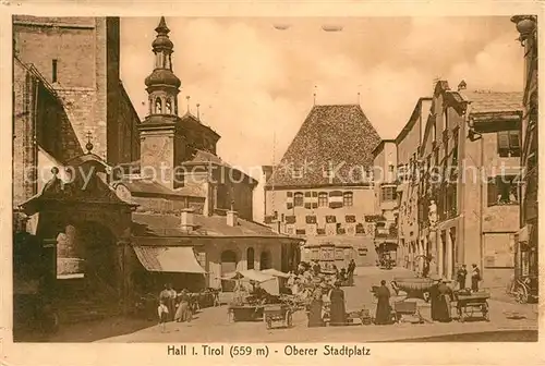 AK / Ansichtskarte Hall Tirol Oberer Stadtplatz Kat. Hall in Tirol