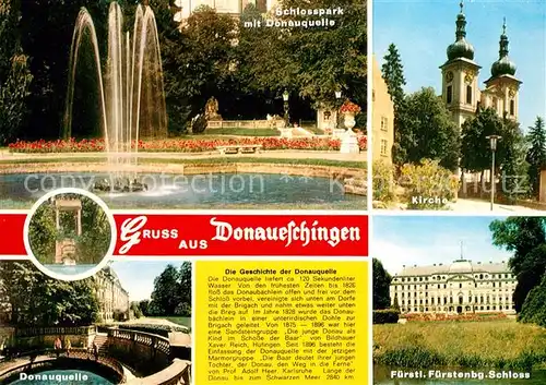 AK / Ansichtskarte Donaueschingen Schlosspark Donauquelle Kirche Fuerstl Fuerstenberg Schloss Kat. Donaueschingen
