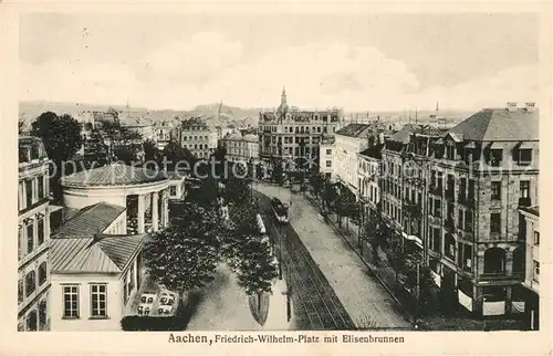 AK / Ansichtskarte Aachen Friedrich Wilhelm Platz mit Elisenbrunnen Kat. Aachen