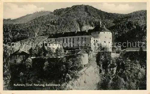 AK / Ansichtskarte Kufstein Tirol Festung Geroldseck Kat. Kufstein