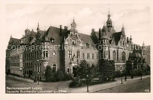 AK / Ansichtskarte Leipzig Deutsche Buchhaendler Lehranstalt Boerse Kat. Leipzig