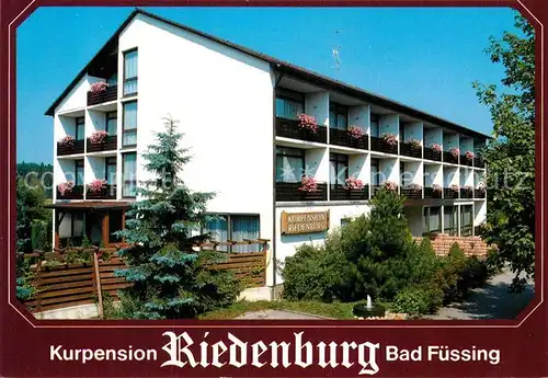 AK / Ansichtskarte Bad Fuessing Kurpension Riedenburg  Kat. Bad Fuessing