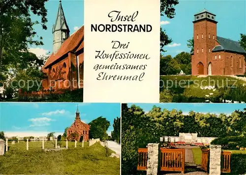 AK / Ansichtskarte Nordstrand Ev Kirche Roem kath Kirche Alt kath Kirche Gemeinsames Ehrenmal Kat. Nordstrand