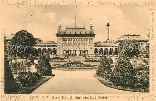 AK / Ansichtskarte Bad Elster Hotel Koenigliches Kurhaus Kat. Bad Elster