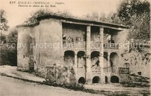 AK / Ansichtskarte Aix en Provence Pavillon de chasse du Roi Rene Kat. Aix en Provence