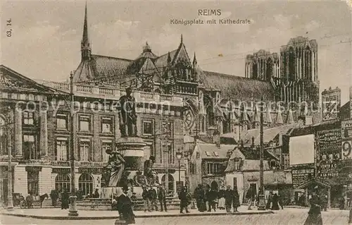 AK / Ansichtskarte Reims Champagne Ardenne Koenigsplatz Kathedrale Kat. Reims