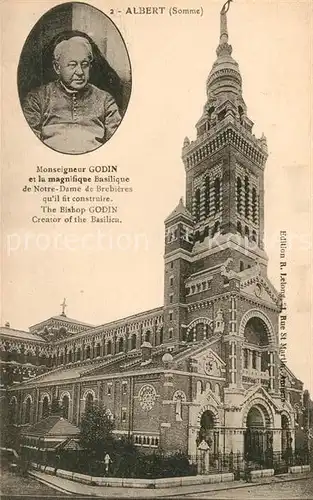 AK / Ansichtskarte Albert Somme Basilica et Monseigneur Godin Kat. Albert