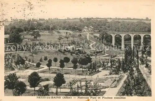 AK / Ansichtskarte Neris les Bains Nouveau Parc et Piscines romaines Kat. Neris les Bains