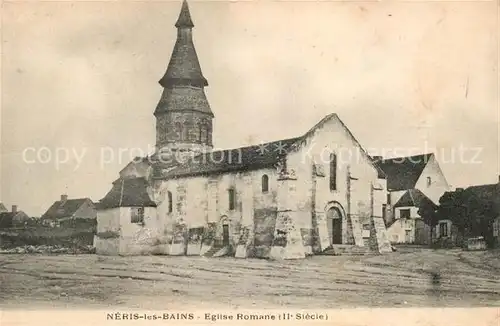 AK / Ansichtskarte Neris les Bains Eglise Romane II siecle Kat. Neris les Bains