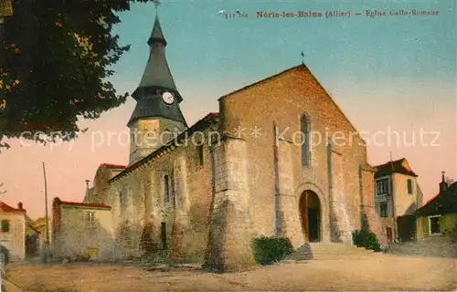 AK / Ansichtskarte Neris les Bains Eglise Gallo Romane Kat. Neris les Bains