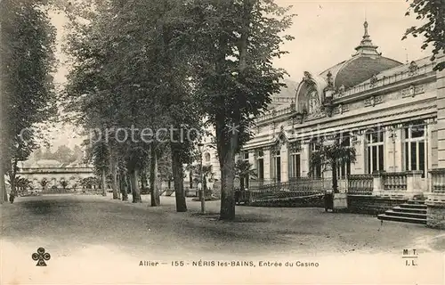 AK / Ansichtskarte Neris les Bains Entree du Casino Kat. Neris les Bains