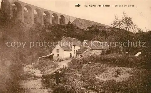 AK / Ansichtskarte Neris les Bains Moulin de Bloux Kat. Neris les Bains