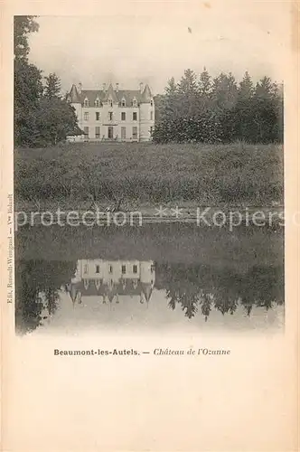 AK / Ansichtskarte Beaumont les Autels Chateau de l`Ozanne Kat. Beaumont les Autels