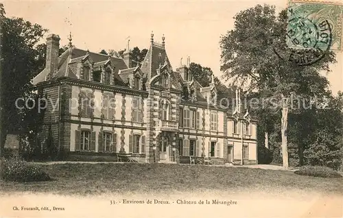 AK / Ansichtskarte Dreux Chateau de la Mesangere Kat. Dreux