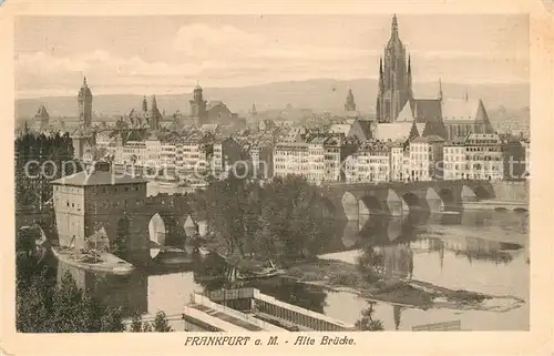 AK / Ansichtskarte Frankfurt Main Alte Bruecke Blick zum Dom Kat. Frankfurt am Main