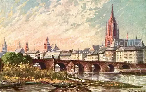 AK / Ansichtskarte Frankfurt Main Alte Mainbruecke Blick zum Dom Kuenstlerserie nach oelgemaelden von Georg Rothgeb. Kat. Frankfurt am Main