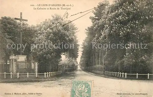AK / Ansichtskarte Le Lion d Angers Le Calvaire et Route de Thorigne Kat. Le Lion d Angers
