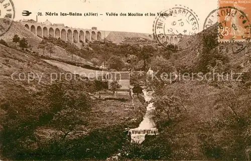 AK / Ansichtskarte Neris les Bains Viaduc Vallee des Moulins Kat. Neris les Bains