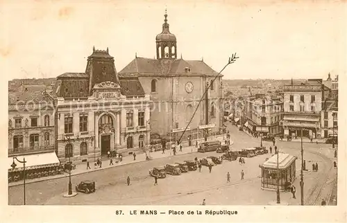 AK / Ansichtskarte Le Mans Sarthe Place de la Republique Kat. Le Mans