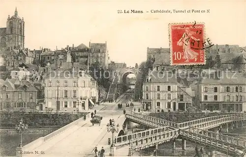 AK / Ansichtskarte Le Mans Sarthe Cathedrale Tunnel et Pont Kat. Le Mans