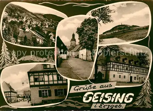 AK / Ansichtskarte Geising Erzgebirge Teilansichten Kirche Sparkasse HO Gaststaette Ratskeller Kat. Geising Osterzgebirge