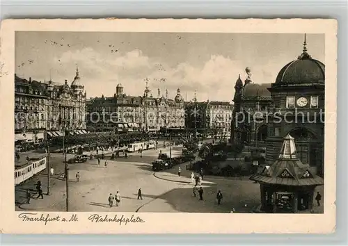 AK / Ansichtskarte Frankfurt Main Bahnhofsplatz Kat. Frankfurt am Main