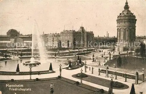 AK / Ansichtskarte Mannheim Friedrichsplatz Fontaene Wasserturm Kat. Mannheim