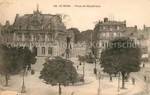 AK / Ansichtskarte Le Mans Sarthe Place de Republique Kat. Le Mans