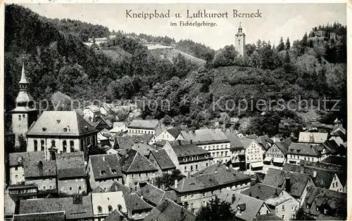 AK / Ansichtskarte Berneck Fichtelgebirge Ortsansicht mit Kirche und Schlossturm Kat. Bad Berneck