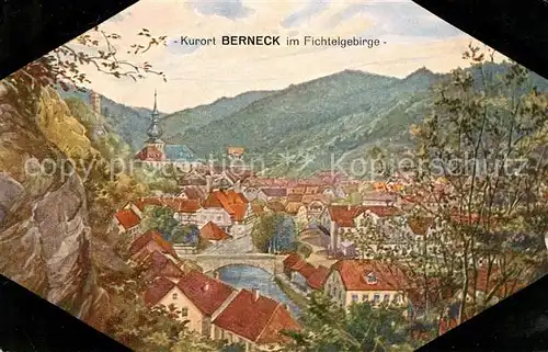 AK / Ansichtskarte Berneck Fichtelgebirge Stadtpanorama Kuenstlerkarte Kat. Bad Berneck