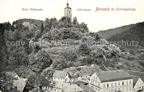 AK / Ansichtskarte Bad Berneck Ruine Wallenrode Schlossberg Turm Kat. Bad Berneck Fichtelgebirge