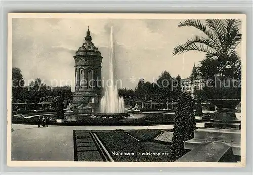 AK / Ansichtskarte Mannheim Friedrichsplatz Fontaene Wasserturm Kat. Mannheim